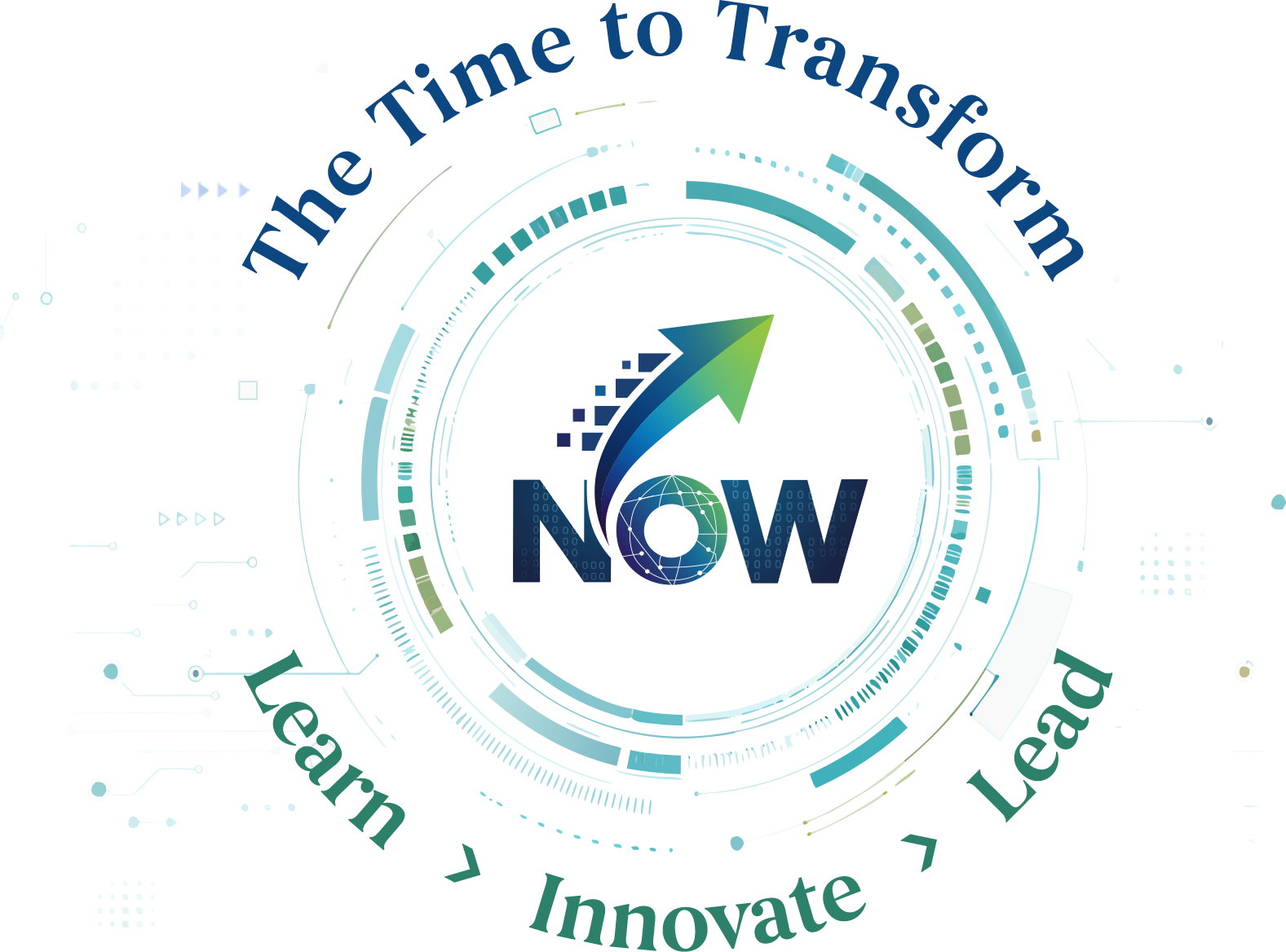 The Time to Transform Now Learn Innovate Lead